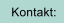 Kontakt: